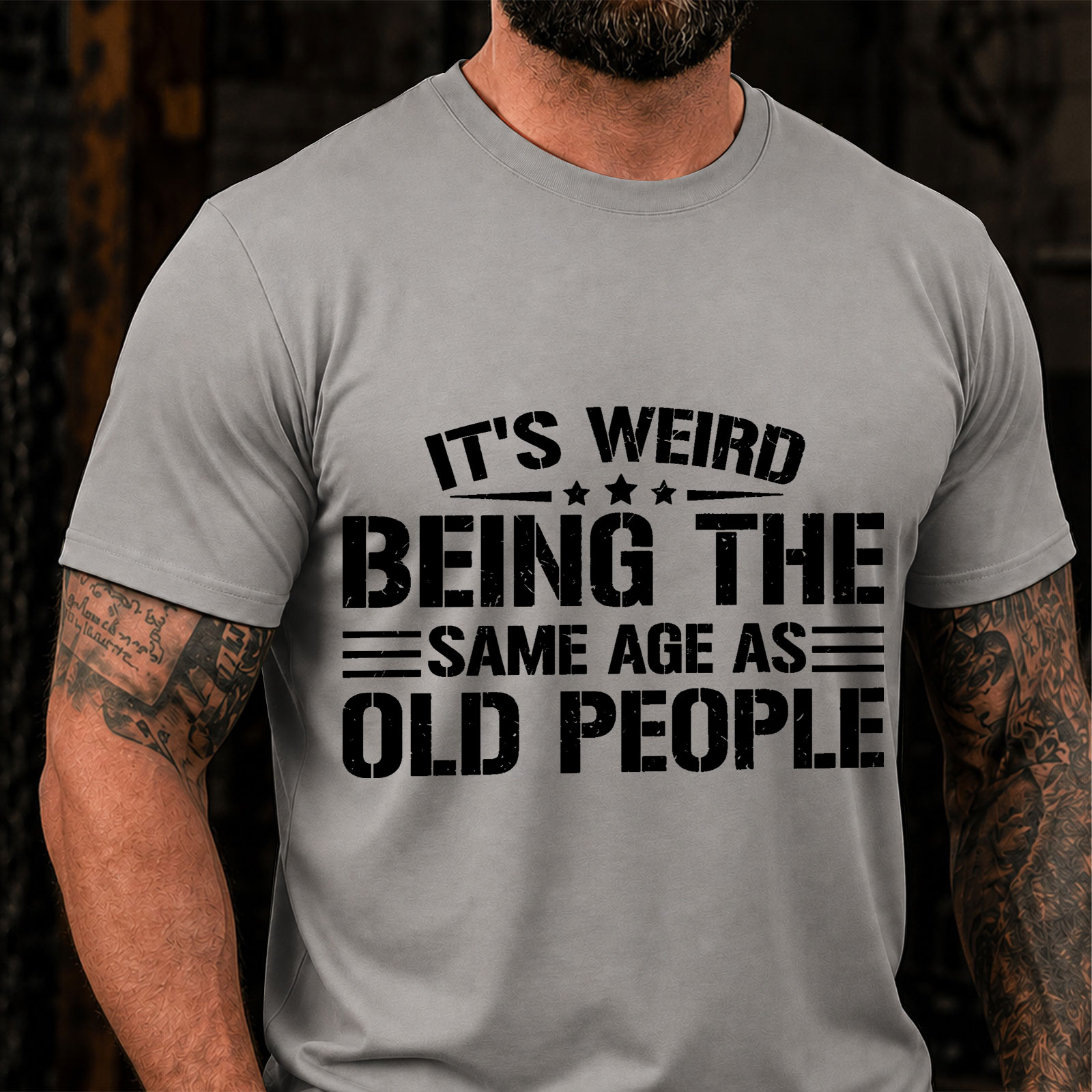 IT'S WEIRD BEING THE SAME AGE AS OLD PEOPLE Sarcastic Saying T-Shirt