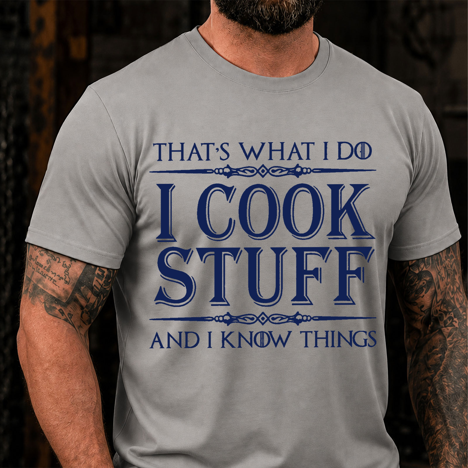 That's What I Do I Cook Stuff And I Know Things Funny T-Shirt