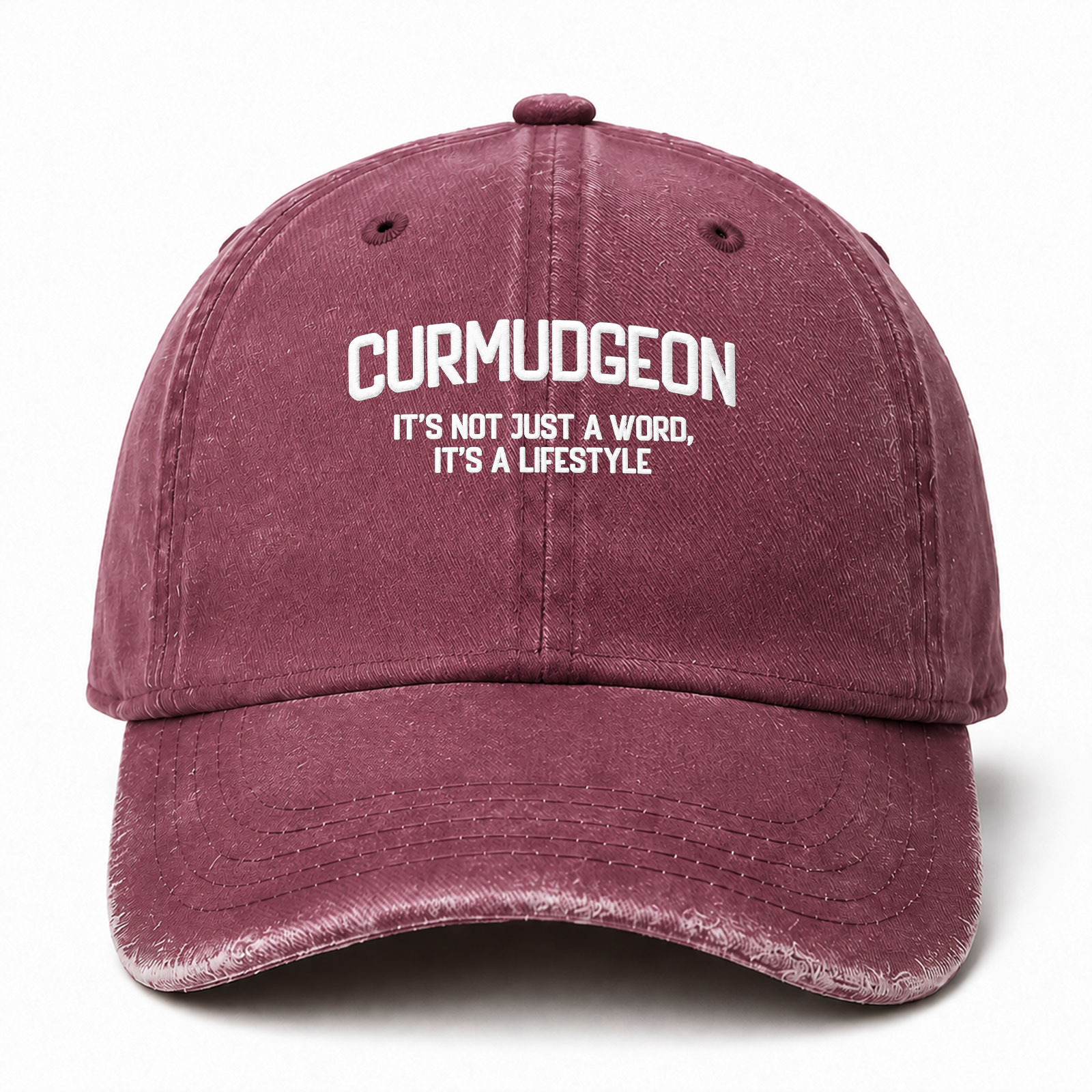 Curmudgeon It's Not Just A Word It's A Lifestyle Sarcastic Saying Embroidered hat