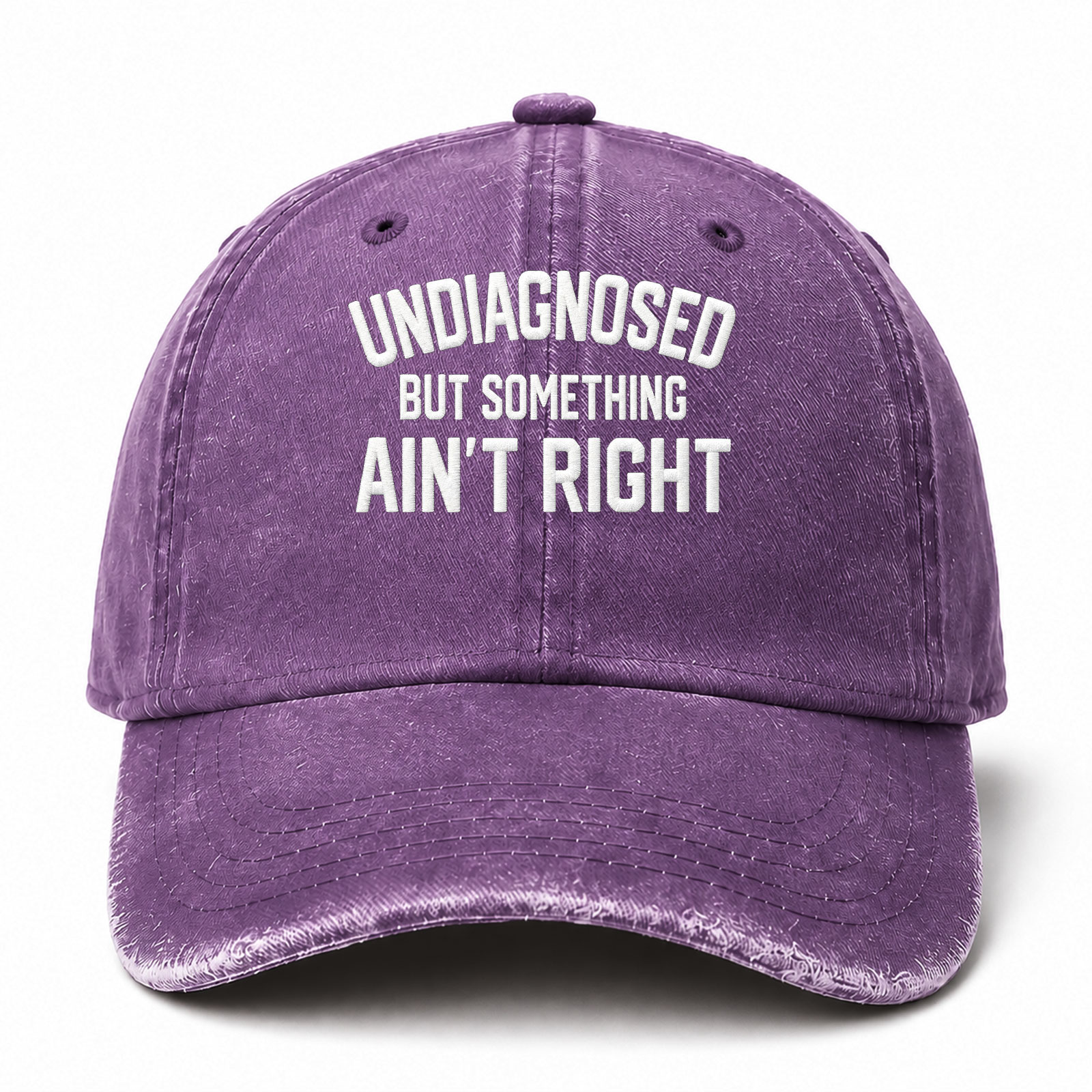 Undiagnosed But Something Ain't Right Funny Embroidered hat
