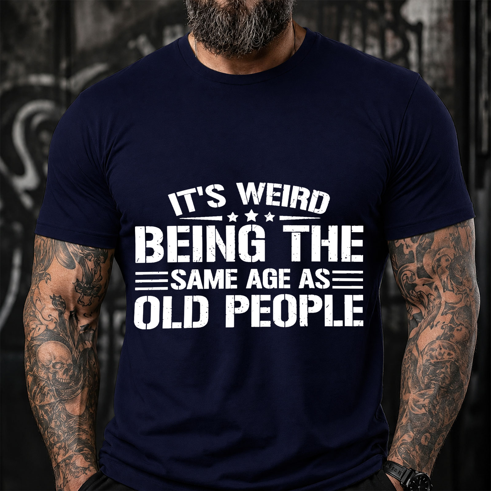IT'S WEIRD BEING THE SAME AGE AS OLD PEOPLE Sarcastic Saying T-Shirt