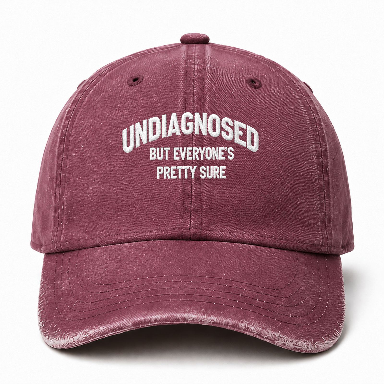 Undiagnosed But Everyone's Pretty Sure Sarcastic Saying Embroidered hat