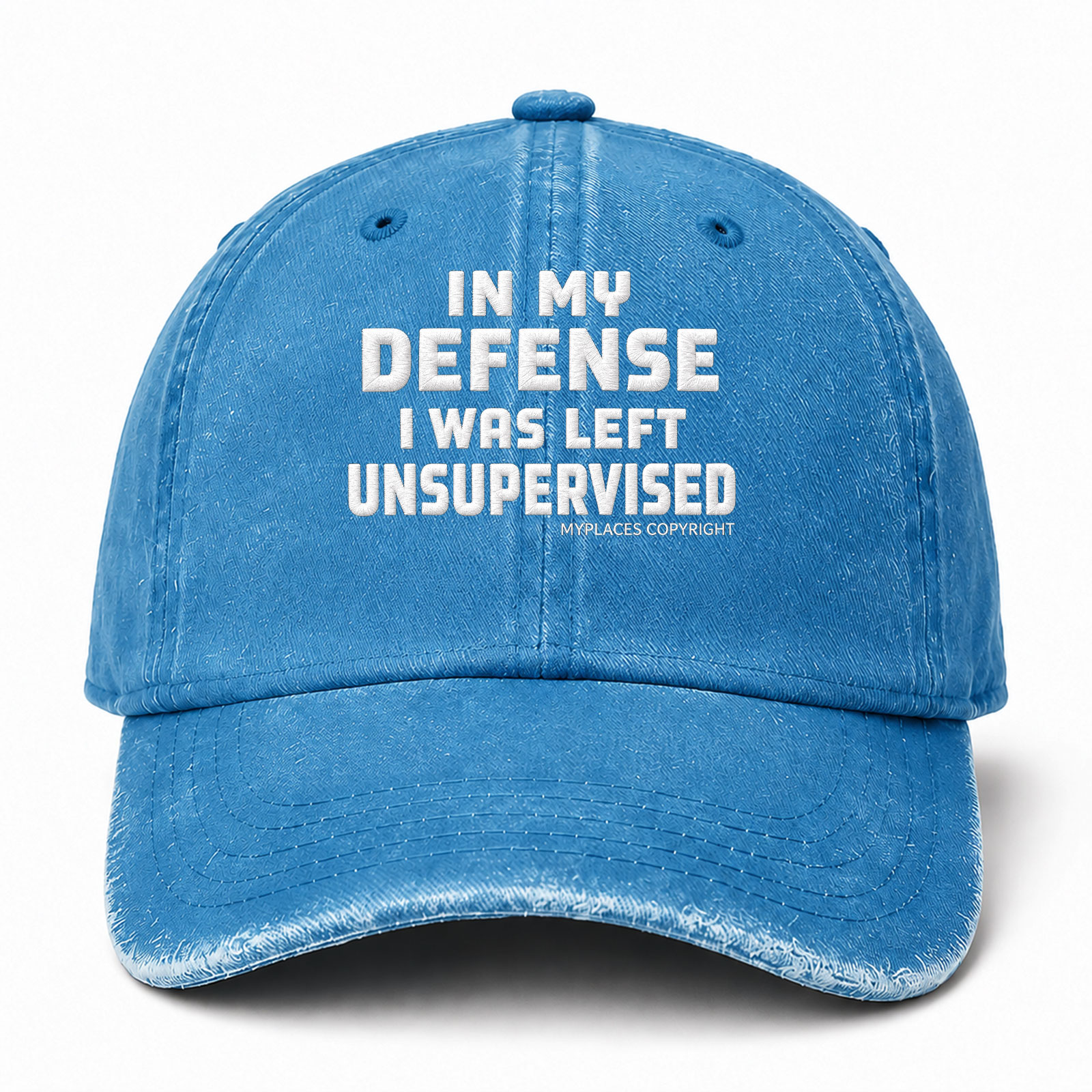 In My Defense I Was Left Unsupervised Funny Embroidered hat