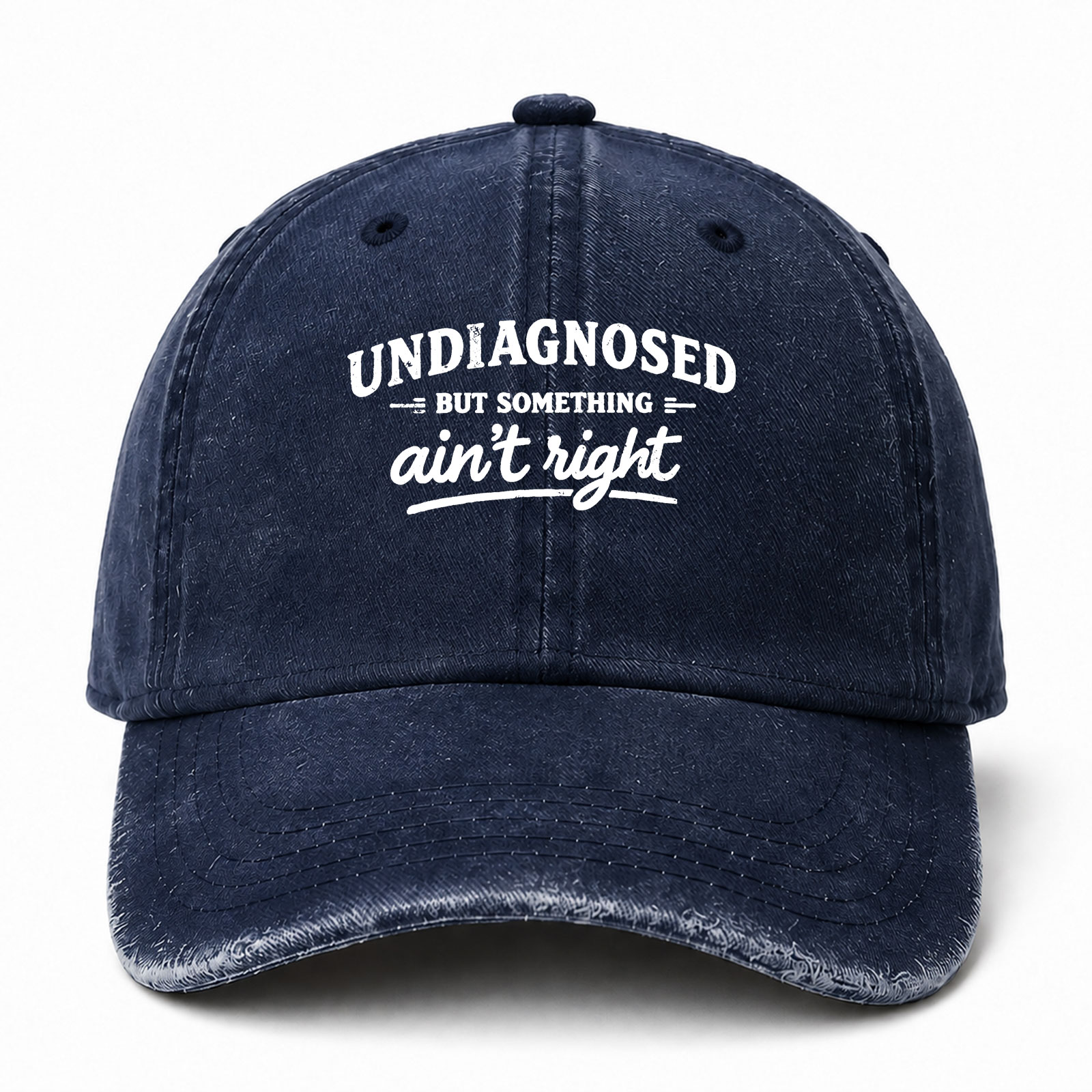 Undiagnosed But Something Ain’t Right Funny Cap