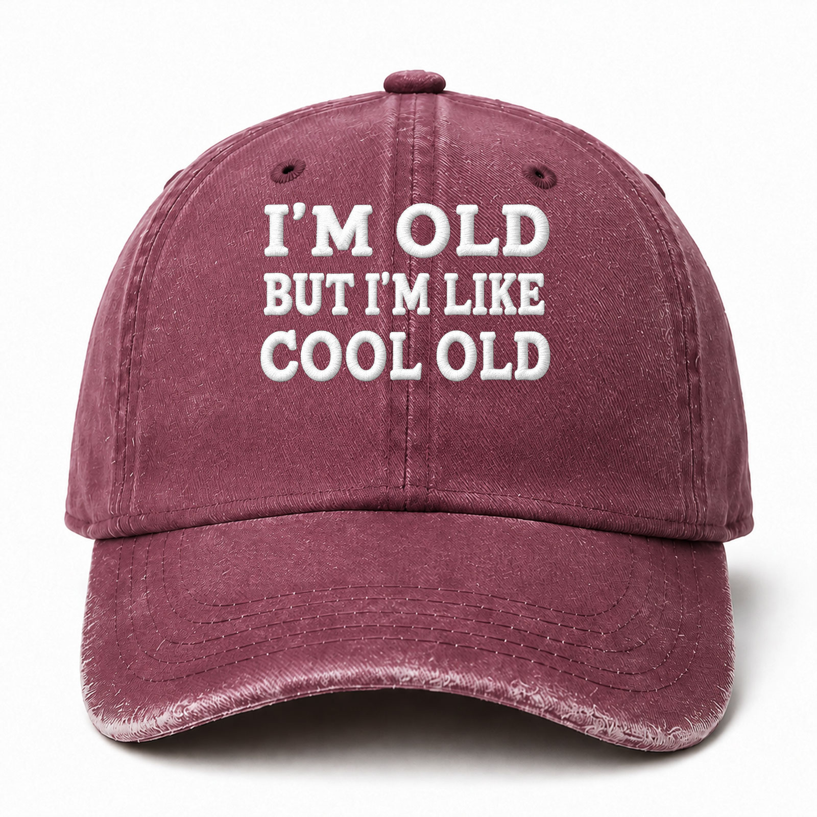 I’m Old But I’m Like Cool Old Sarcastic Saying Embroidered hat