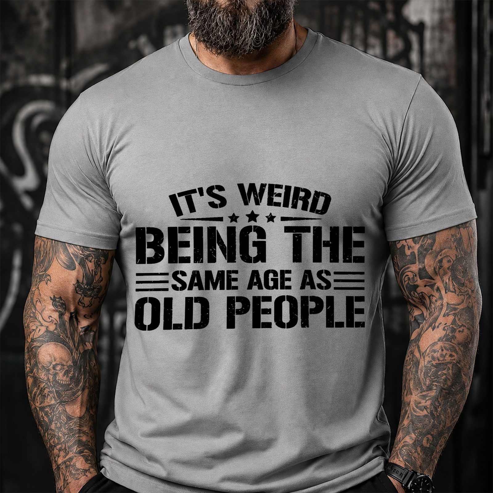 IT'S WEIRD BEING THE SAME AGE AS OLD PEOPLE Sarcastic Saying T-Shirt