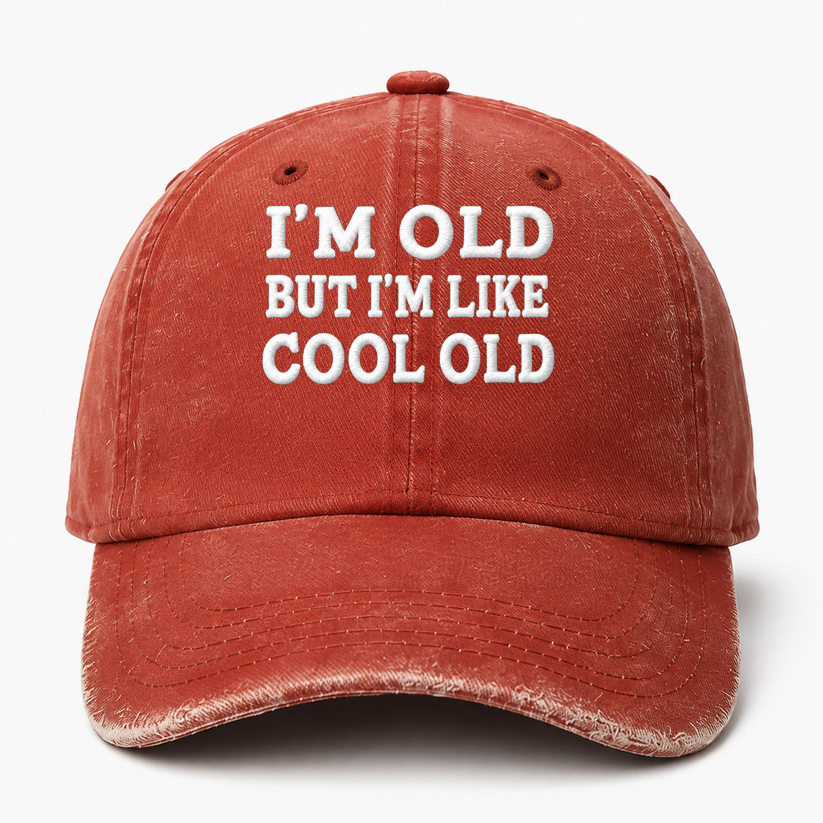 I’m Old But I’m Like Cool Old Sarcastic Saying Embroidered hat