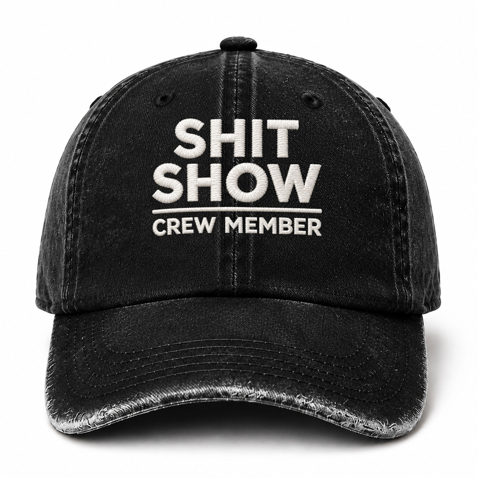 Shit Show Crew Member Sarcastic Saying Embroidered hat