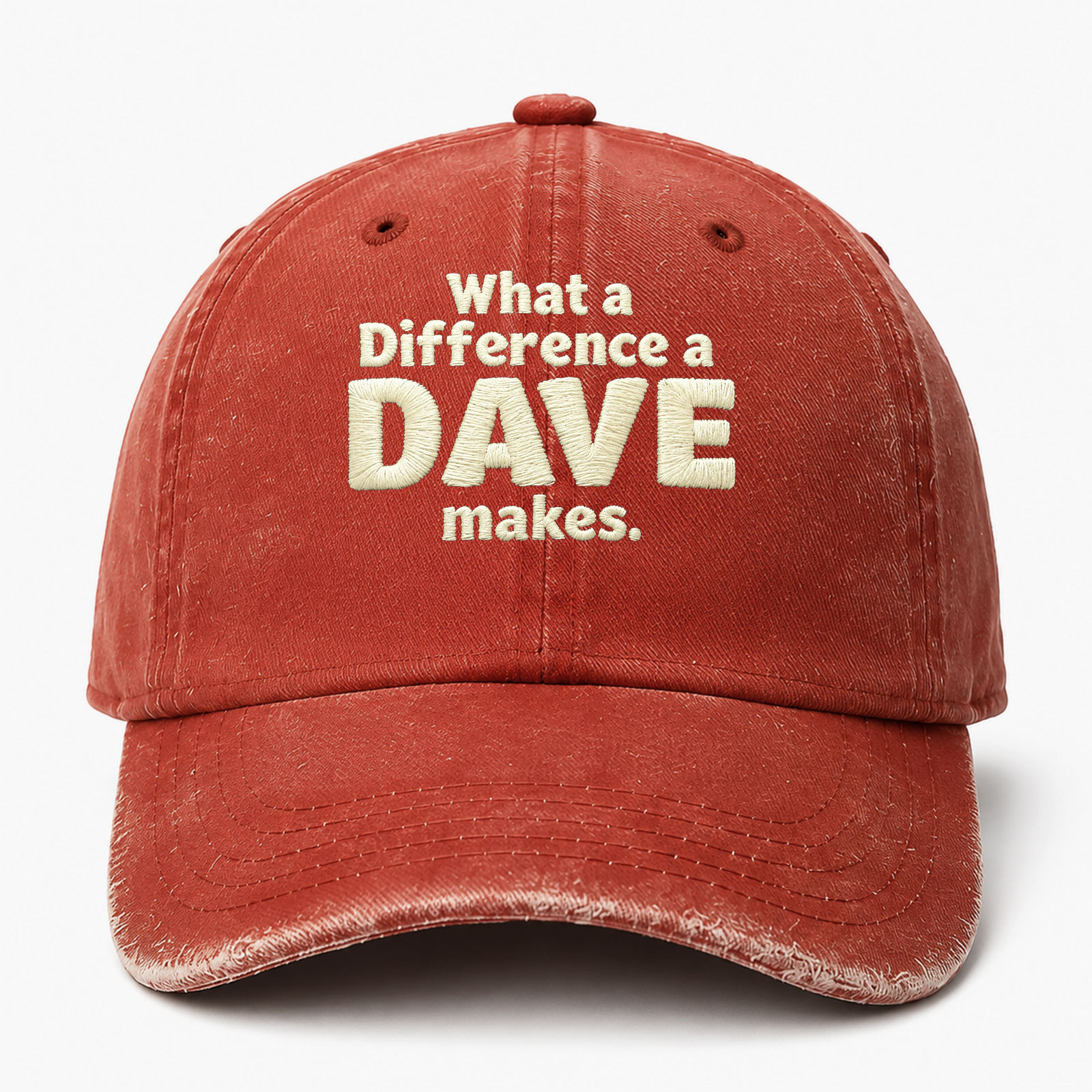 What A Difference A Dave Makes Sarcastic Saying Embroidered hat