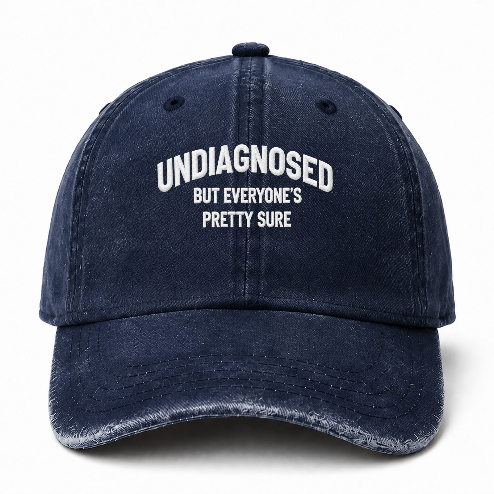 Undiagnosed But Everyone's Pretty Sure Sarcastic Saying Embroidered hat