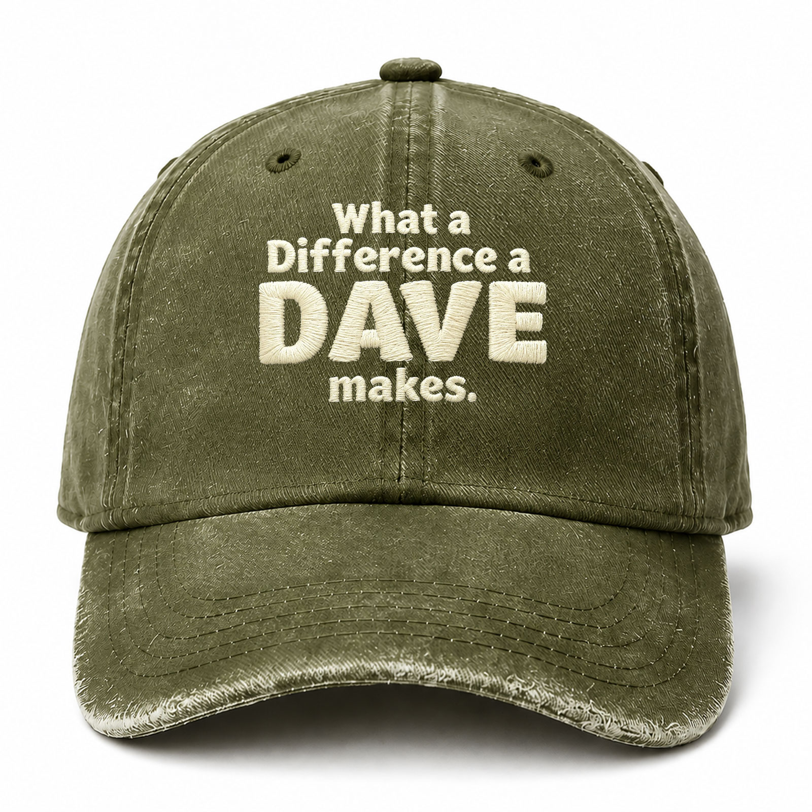What A Difference A Dave Makes Sarcastic Saying Embroidered hat