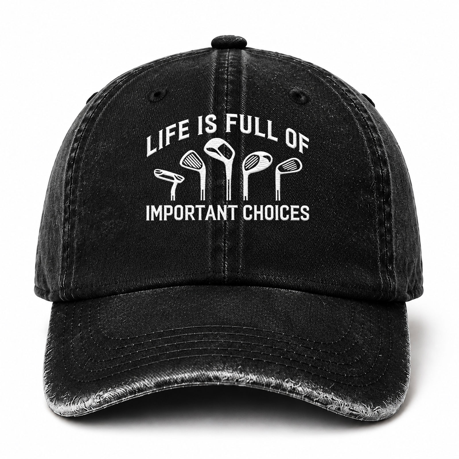 Life Is Full Of Important Choices Funny Embroidered hat
