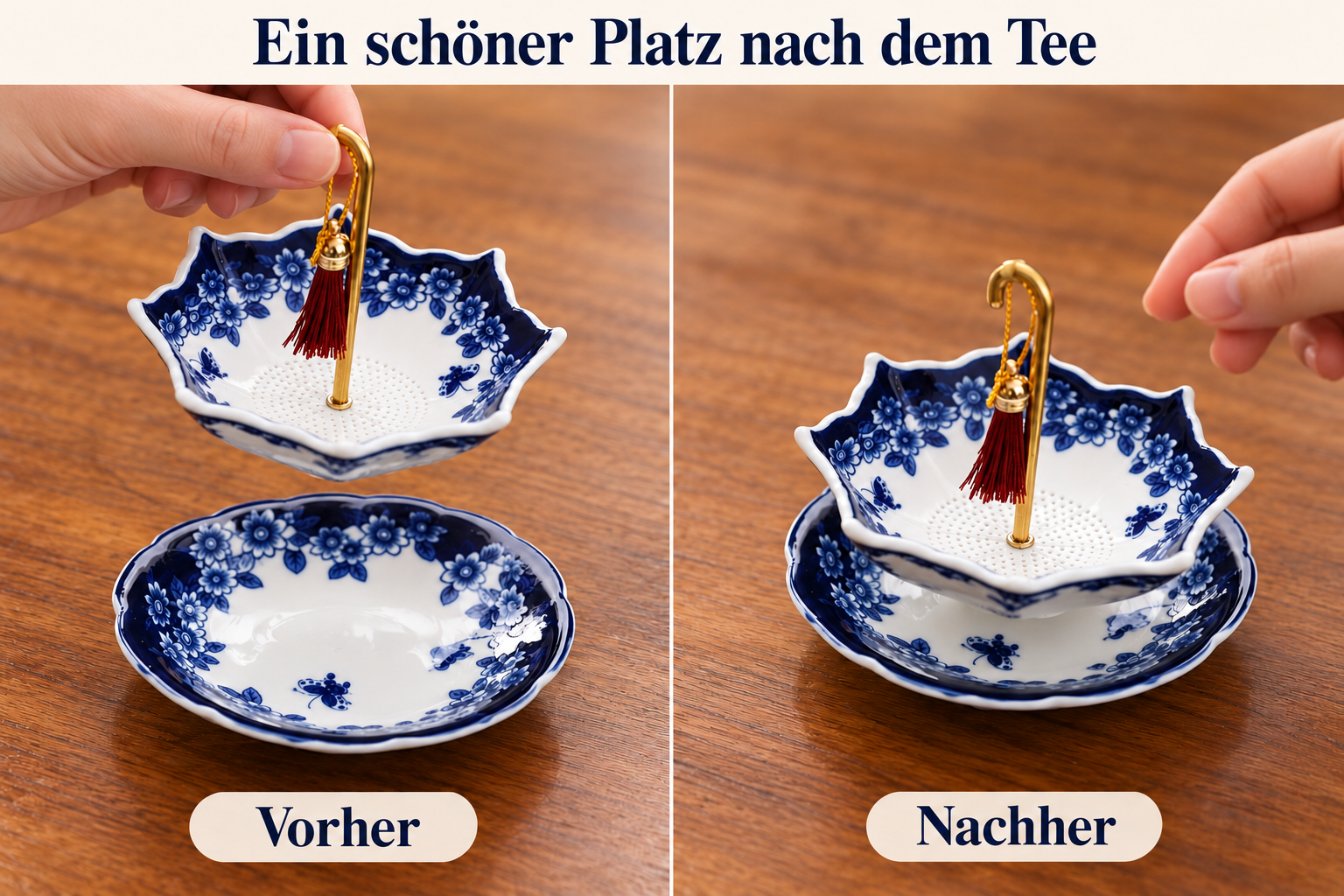 Vorher: Das Teesieb wird über der Ablage gehalten. Nachher: Dasselbe Teesieb steht auf der passenden Ablage.