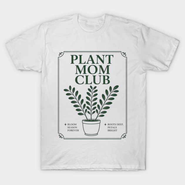 Plant Mom Club T-Shirt