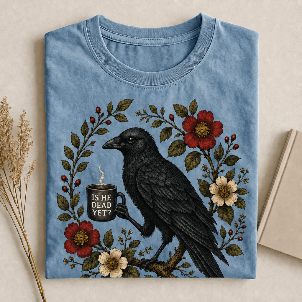 Is He Dead Yet T-Shirt