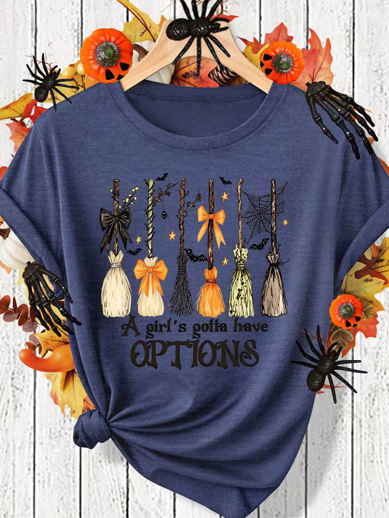 A Girl’s Gotta Have Options Witch Broom T‑Shirt