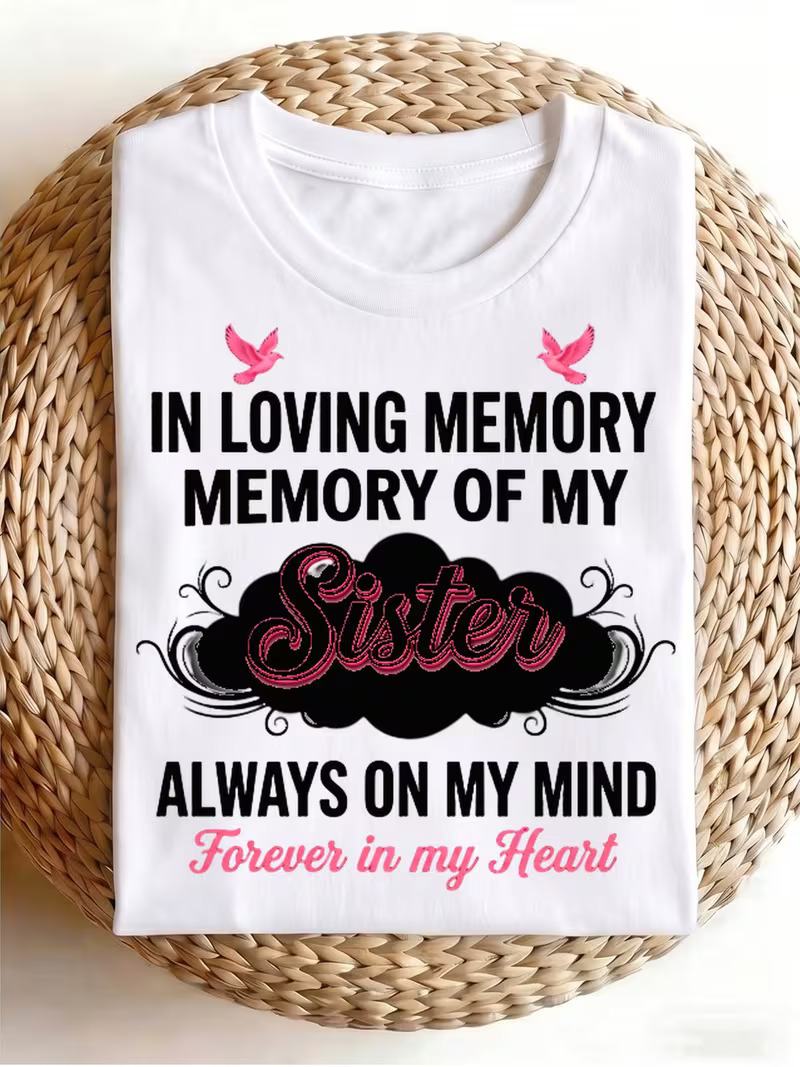 In Loving Memory Of My Sister Memorial T‑Shirt