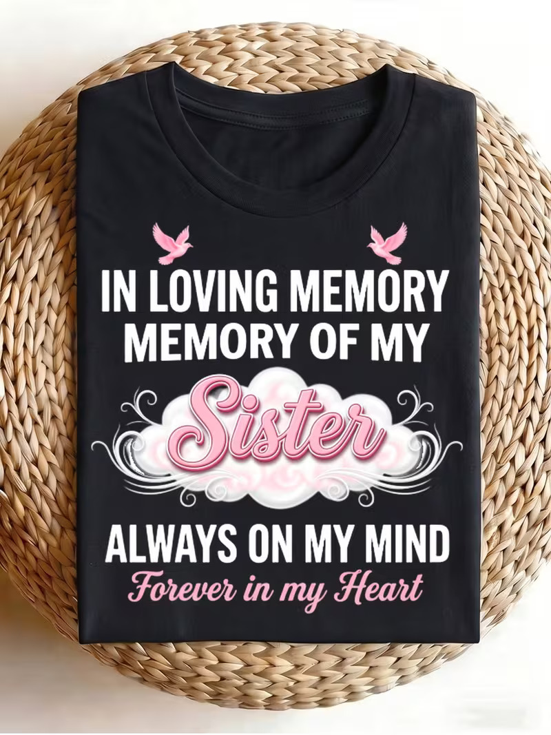 In Loving Memory Of My Sister Memorial T‑Shirt