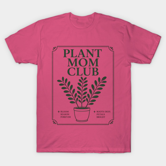 Plant Mom Club T-Shirt