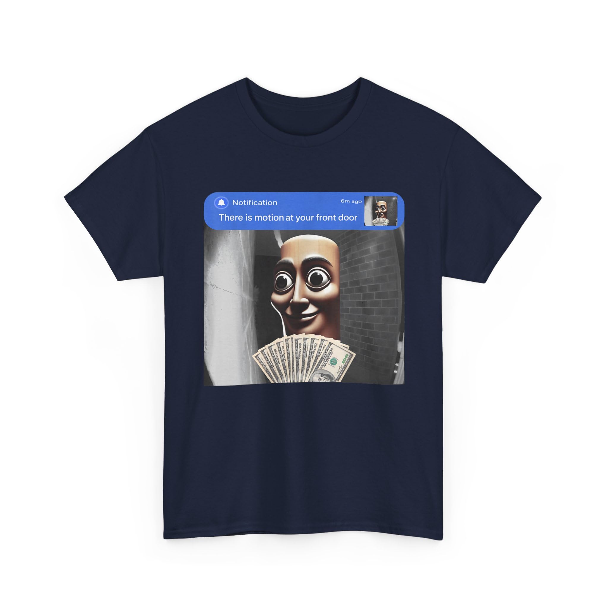 There Is Motion At Your Front Door Meme T-Shirt | Creepy Puppet Cash Doorbell Notification Graphic Tee
