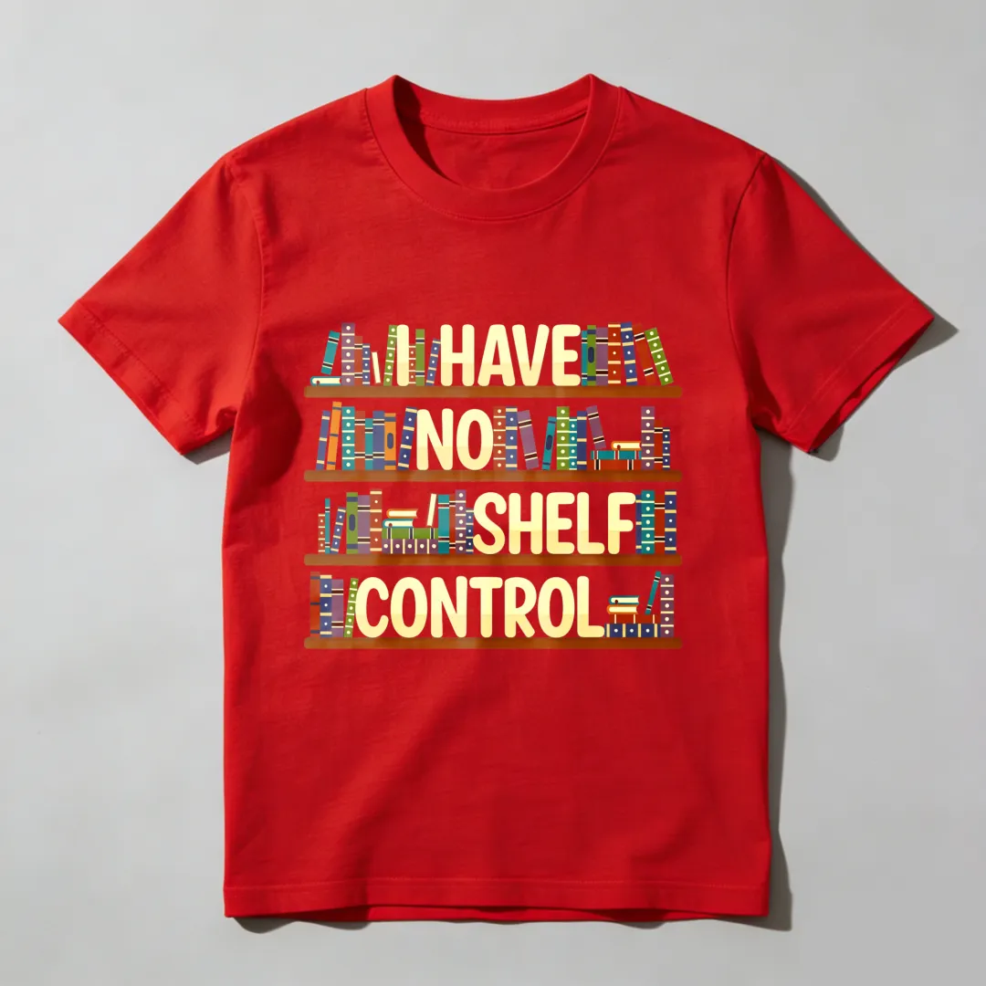 Bookshelf Have No Shelf Control Unisex Classic T-shirt