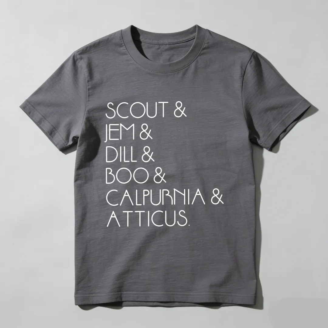 Scout Jem Dill Boo Calpurnia Atticus Unisex Classic T-shirt