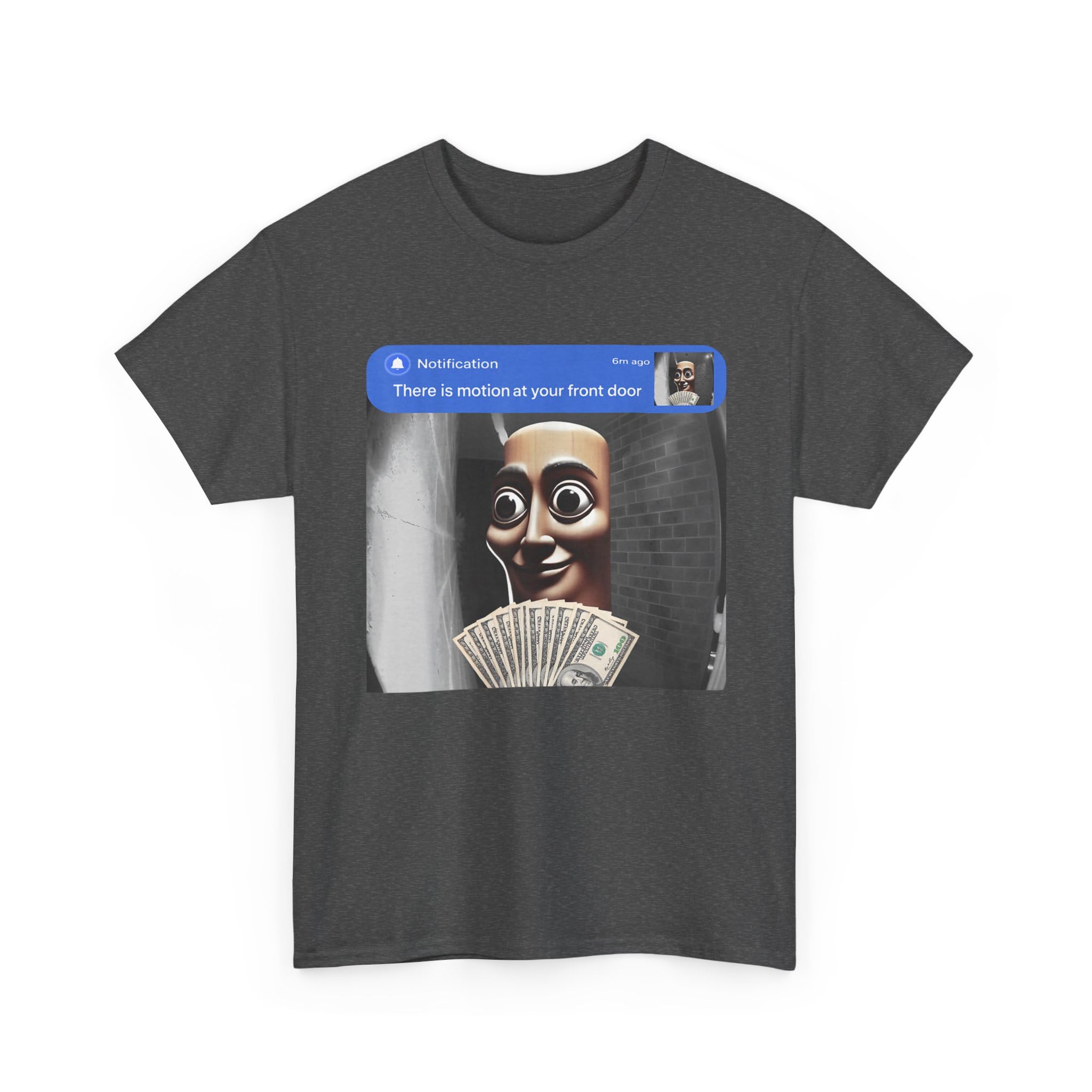 There Is Motion At Your Front Door Meme T-Shirt | Creepy Puppet Cash Doorbell Notification Graphic Tee
