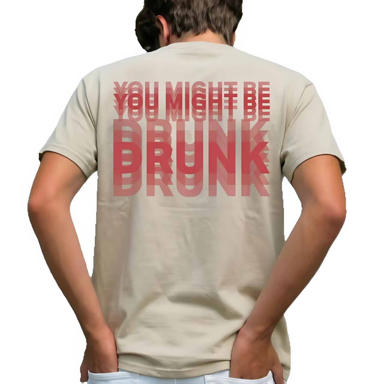 You Might Be Drunk Blue Layered Text Funny Party T-Shirt