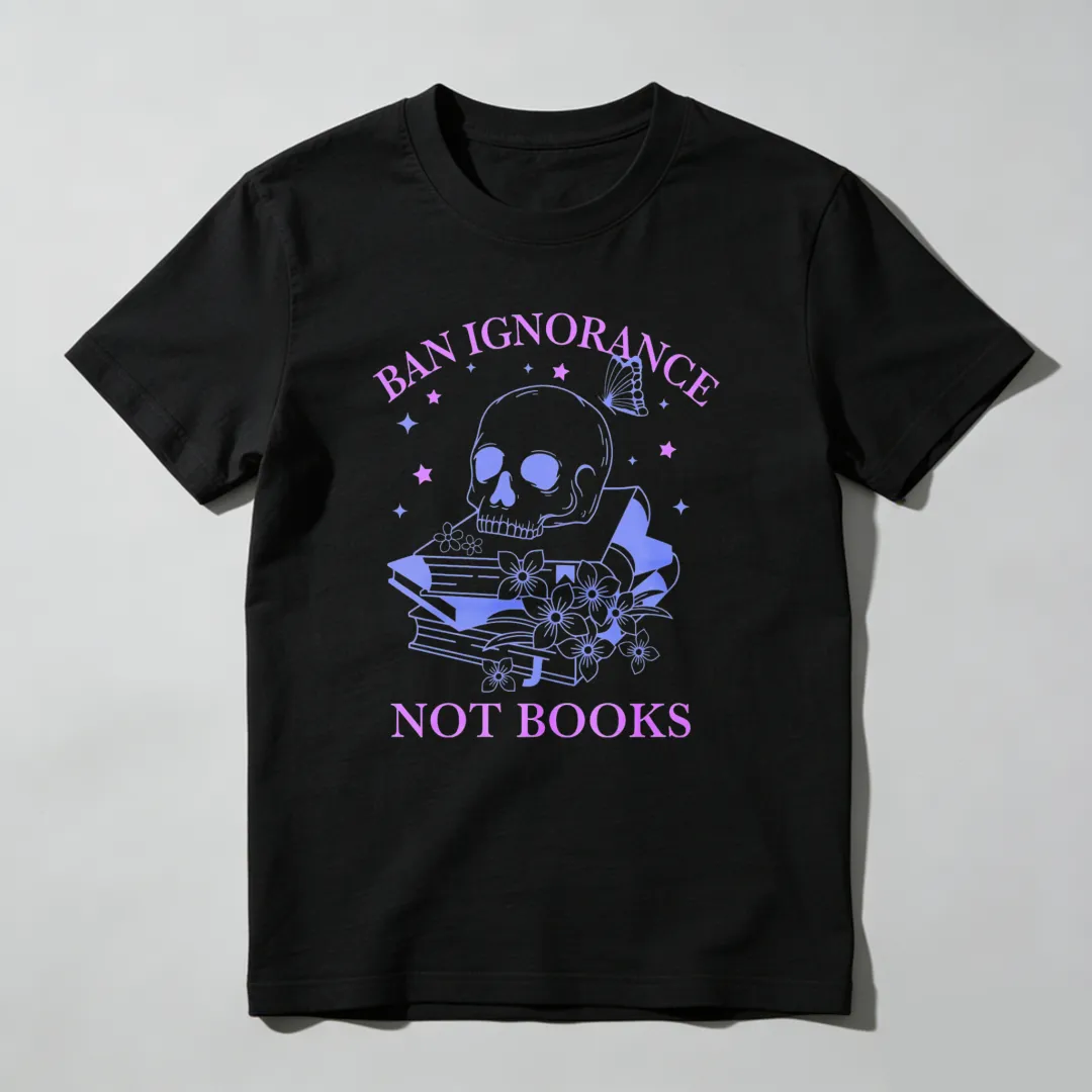 Ban Ignorance Not Books Skull Books Flowers Stars Unisex Classic T-shirt