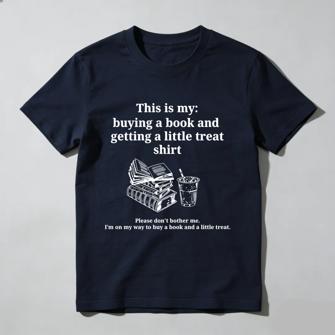 This Is My Buying A Book And Getting A Little Treat Shirt Unisex Classic T-shirt