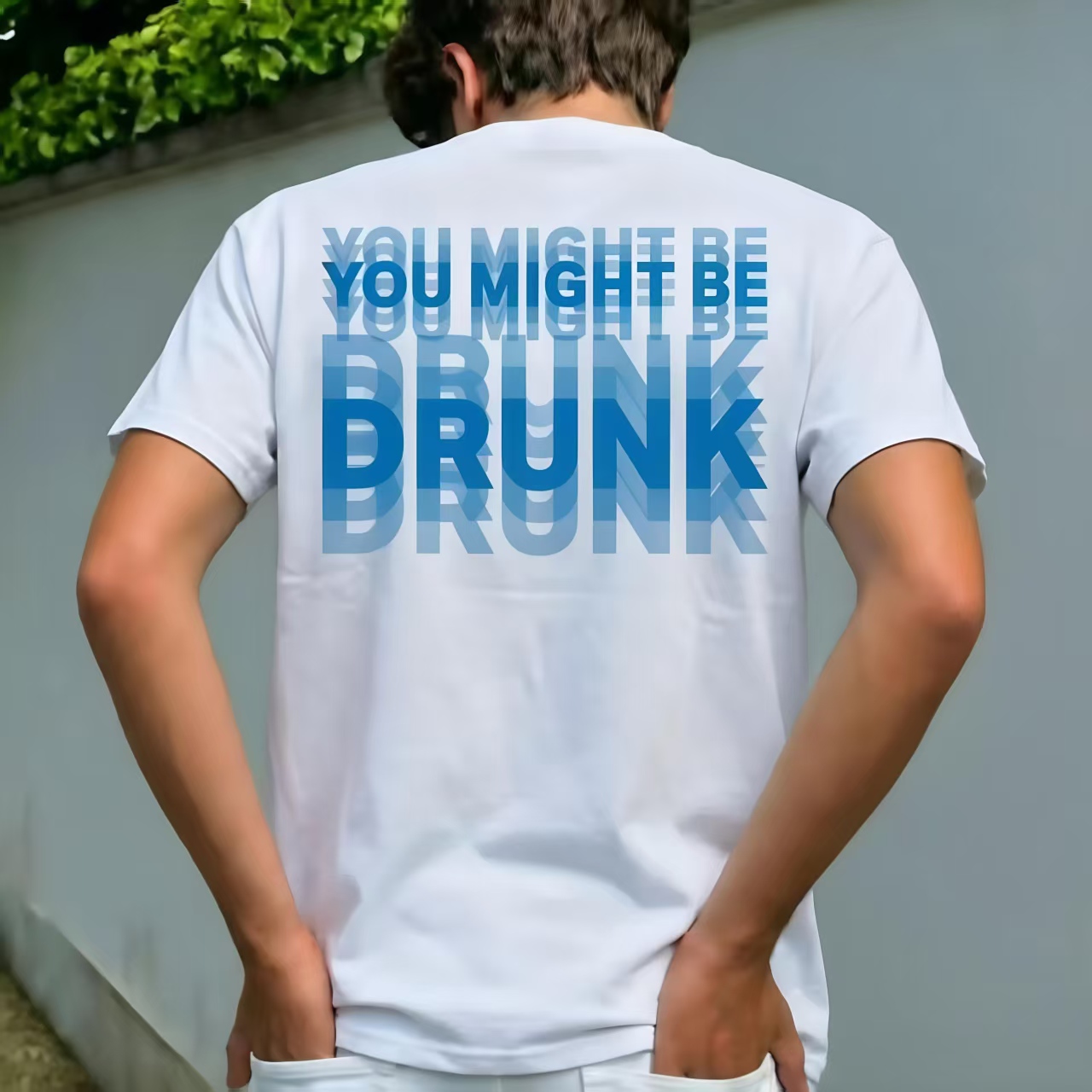 You Might Be Drunk Blue Layered Text Funny Party T-Shirt