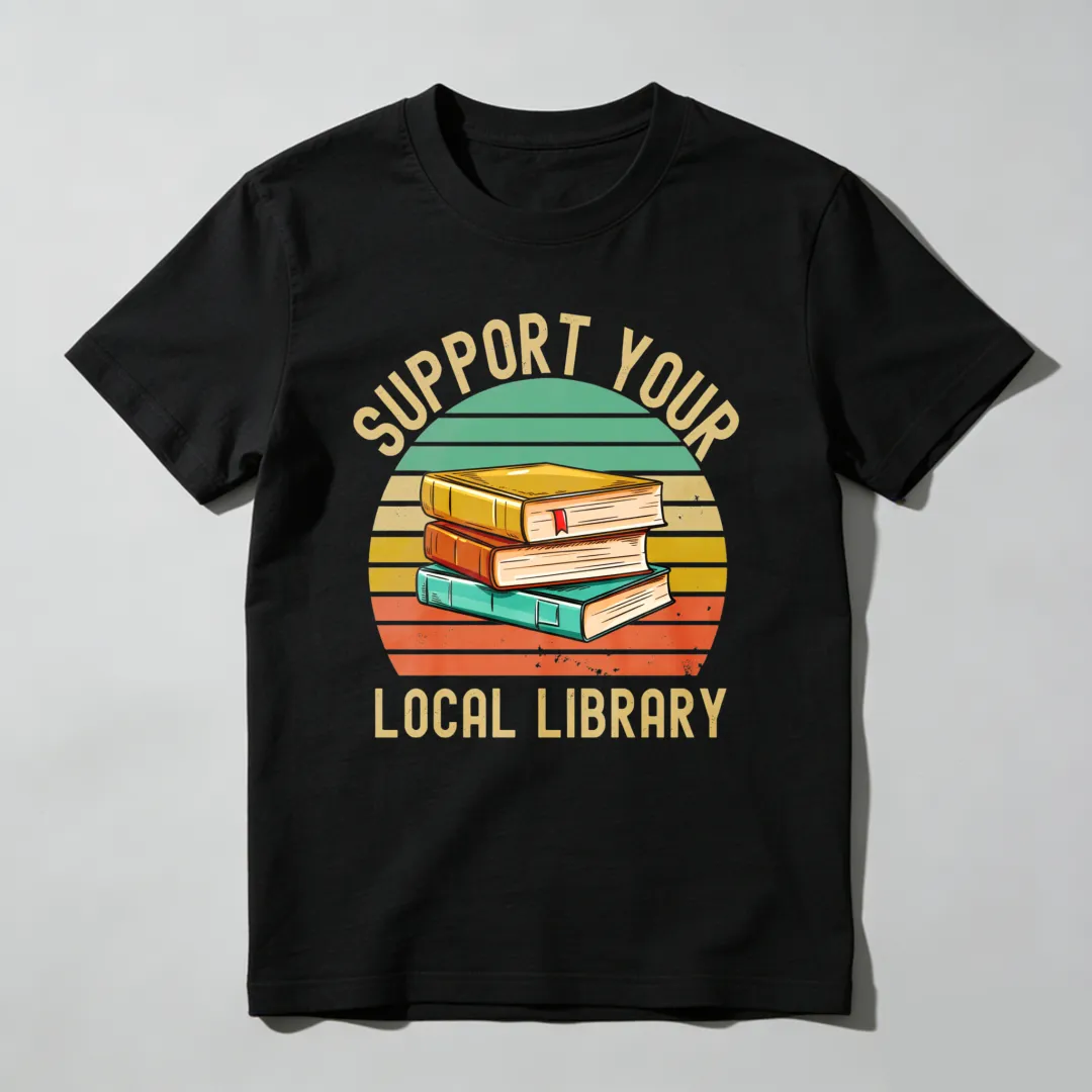 Support Your Local Library Books Sunset Design Unisex Classic T-shirt