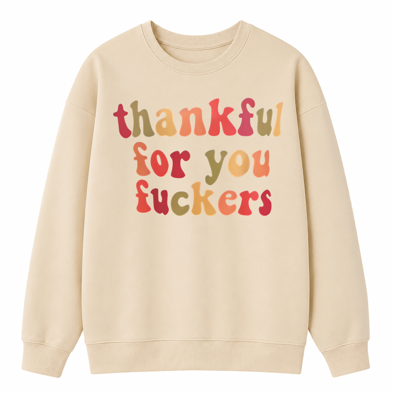 Thankful for You Graphic Sweatshirt – Bold Retro Thanksgiving Crewneck