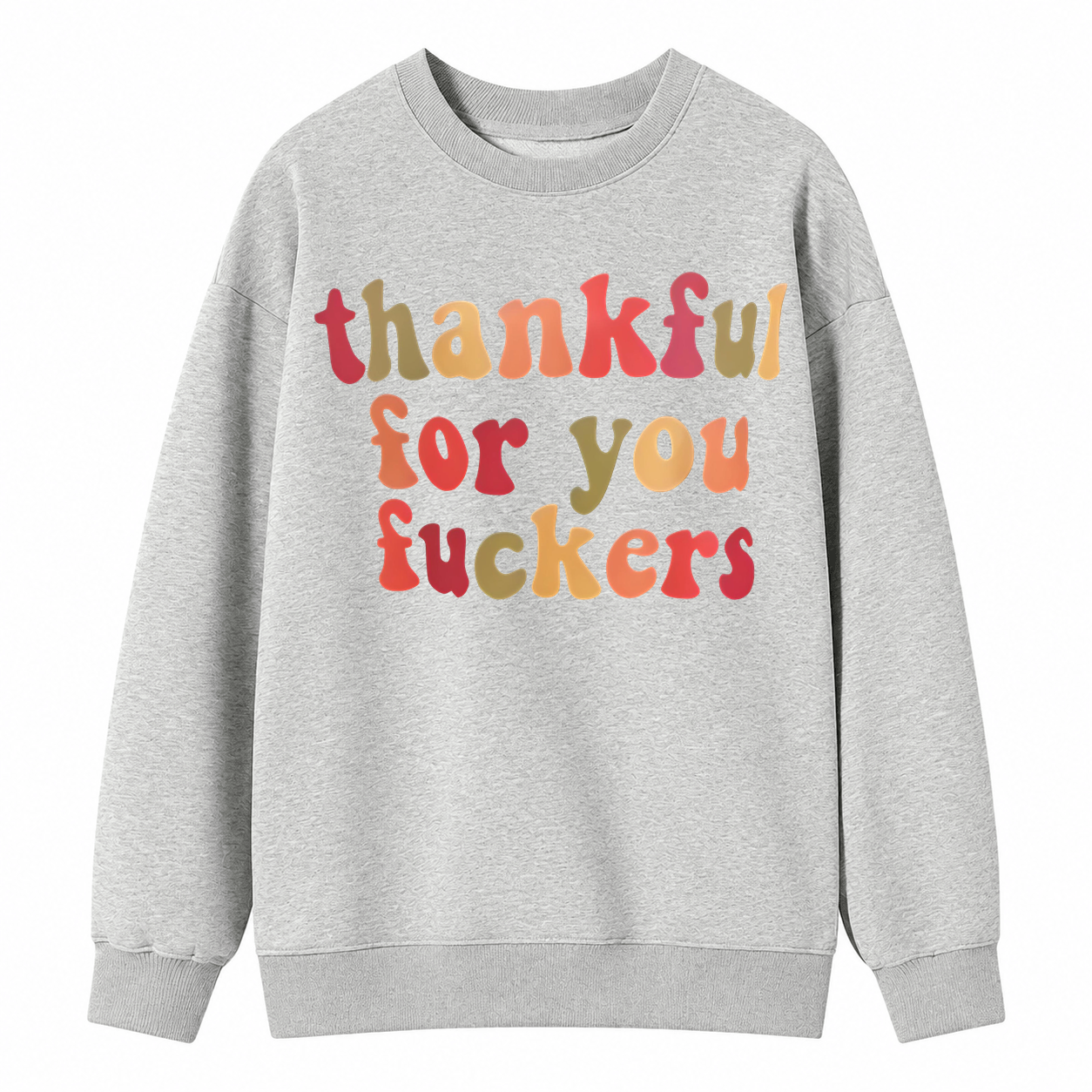 Thankful for You Graphic Sweatshirt – Bold Retro Thanksgiving Crewneck