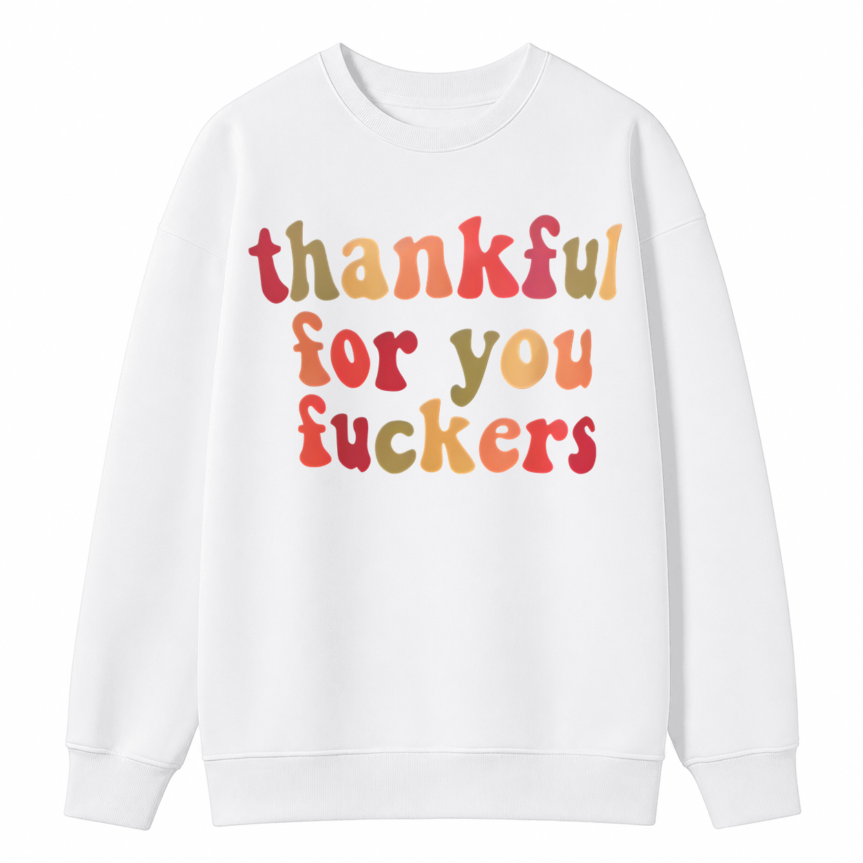 Thankful for You Graphic Sweatshirt – Bold Retro Thanksgiving Crewneck