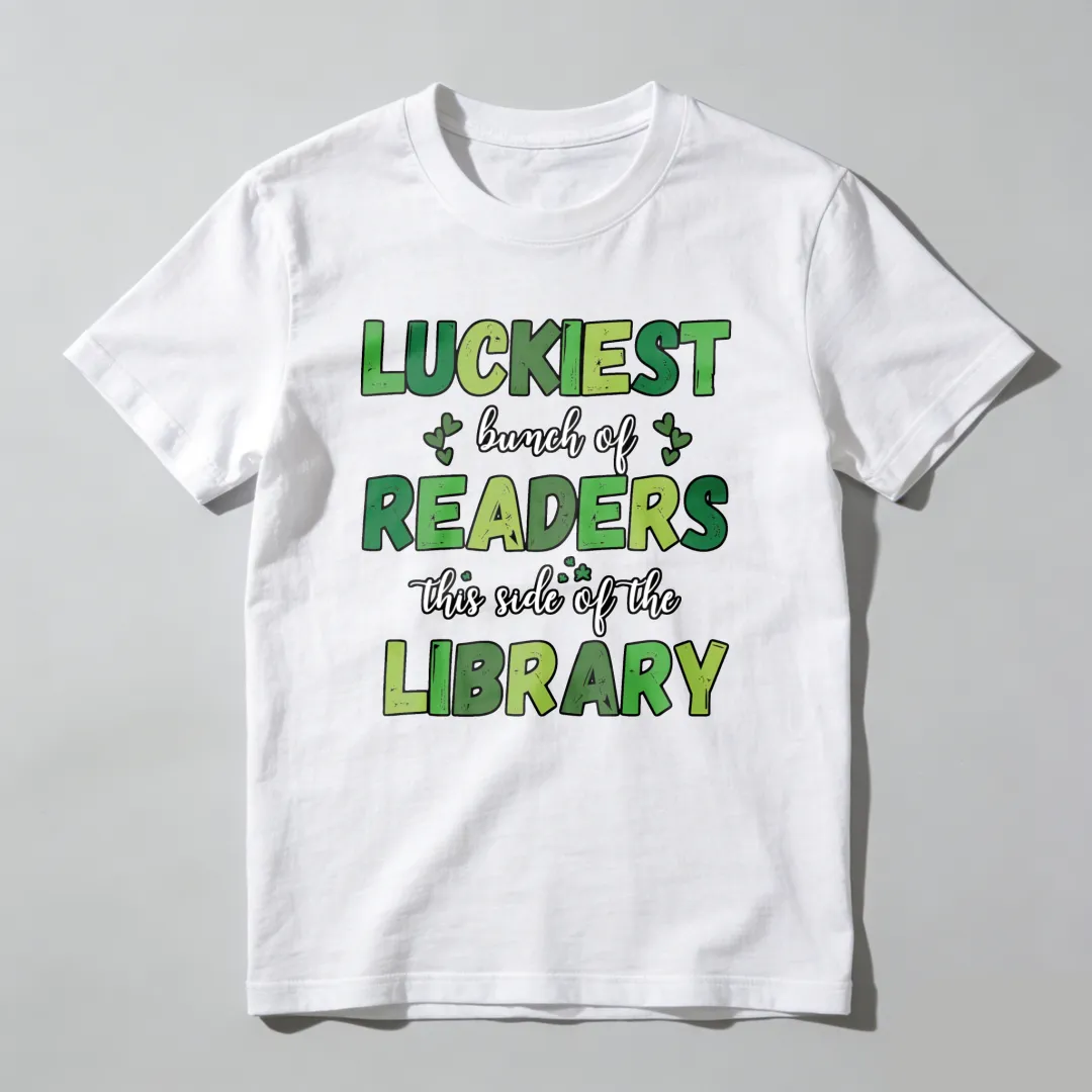 Luckiest Bunch Of Readers This Side Of The Library Unisex Classic T-shirt