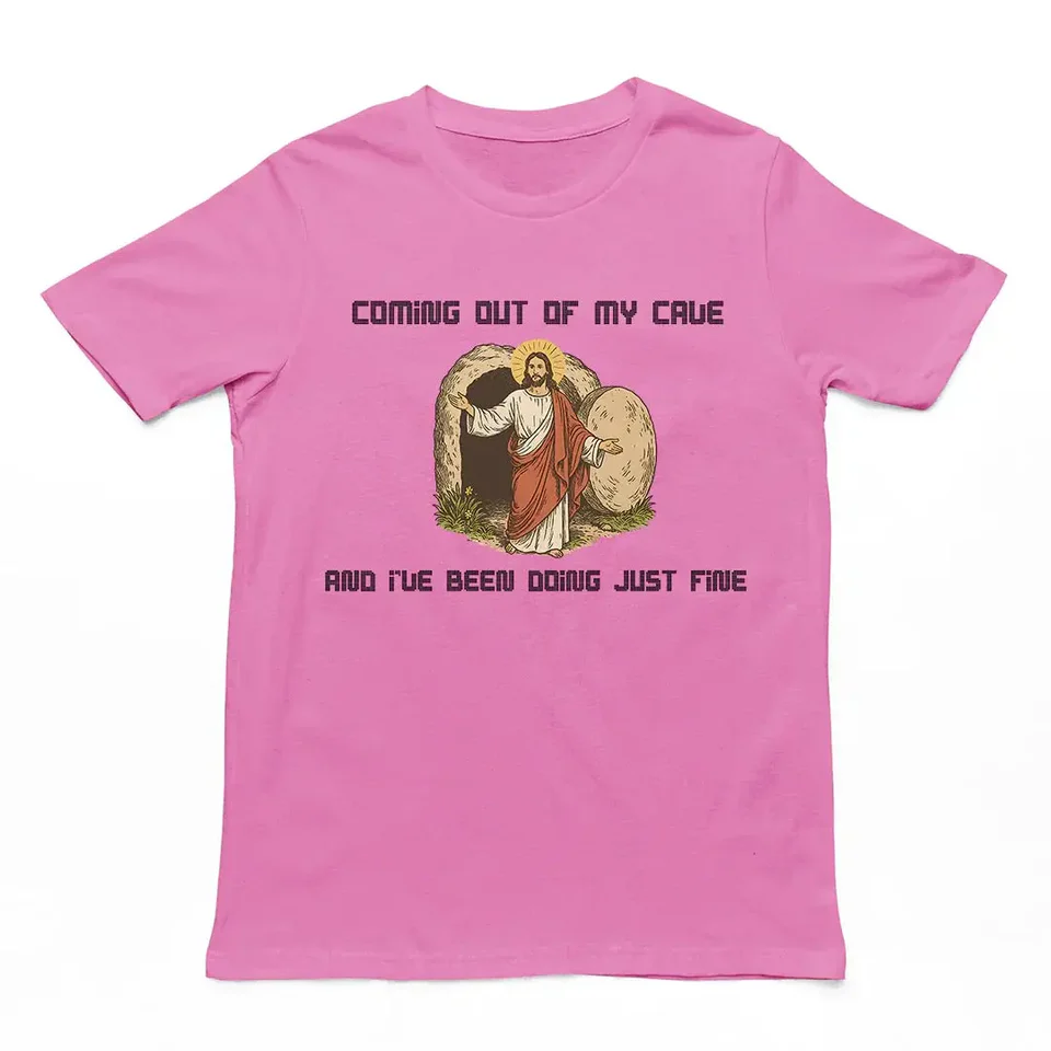 Coming out of my Cave and I've been doing just fine T-Shirt