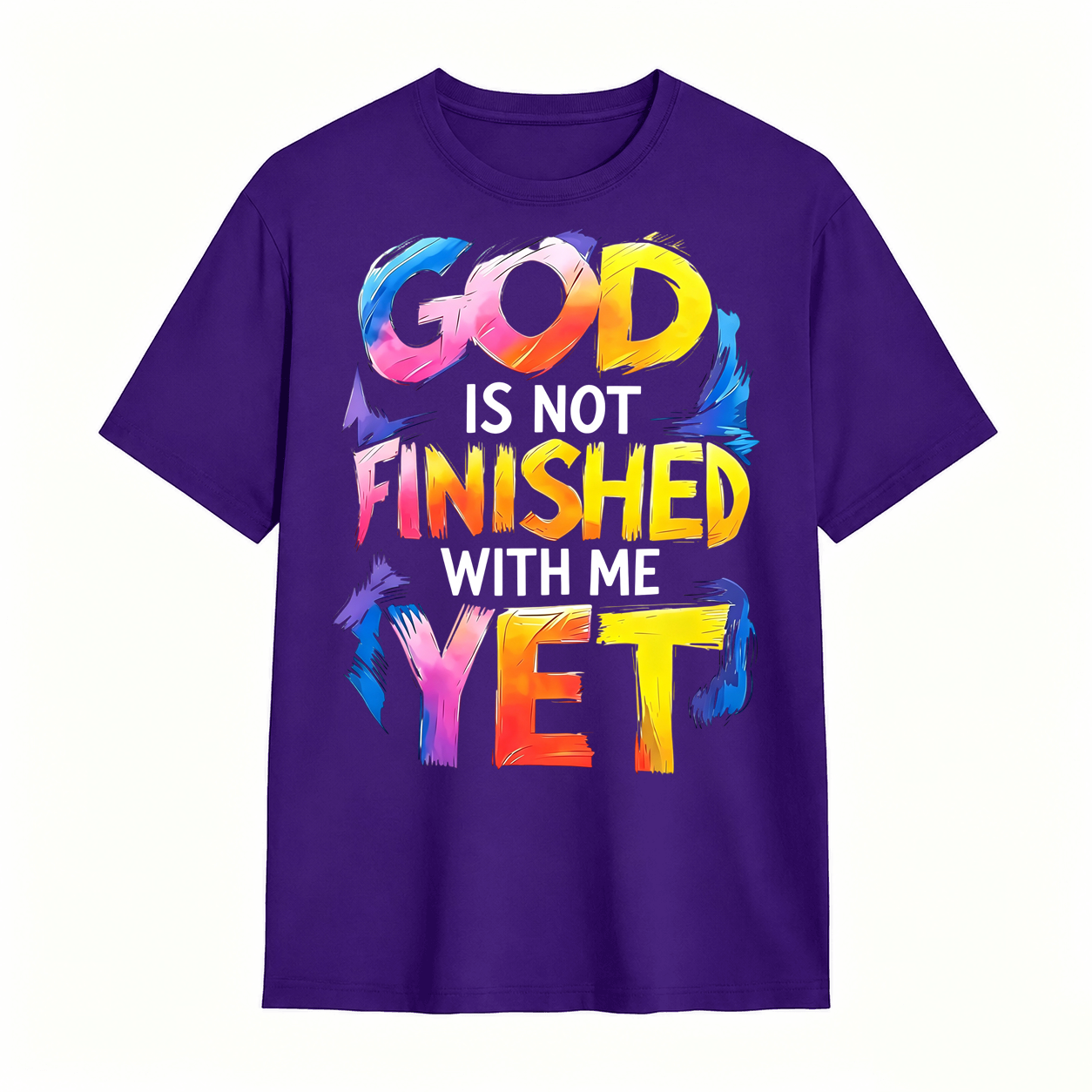 God Is Not Finished With Me Yet Colorful Christian Faith Graphic T-Shirt	