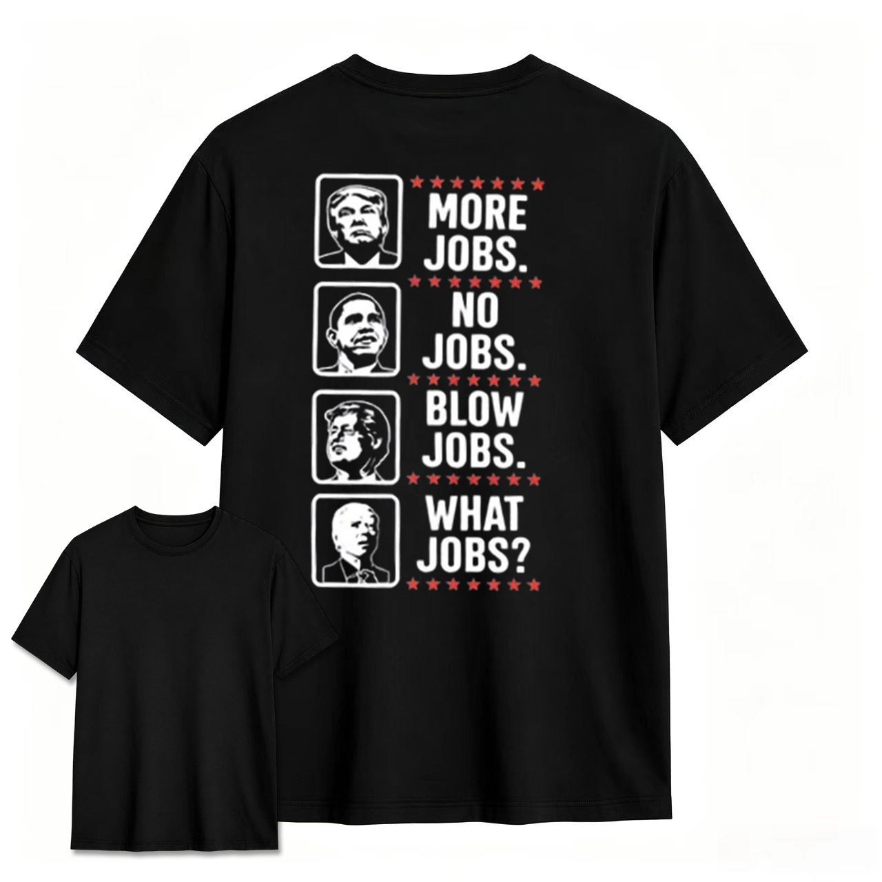 More Jobs No Jobs What Jobs? Graphic Tee ⭐