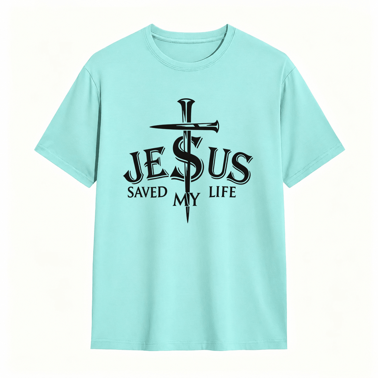Jesus Saved My Life Nail Cross Christian Faith Graphic T-Shirt Religious Tee
