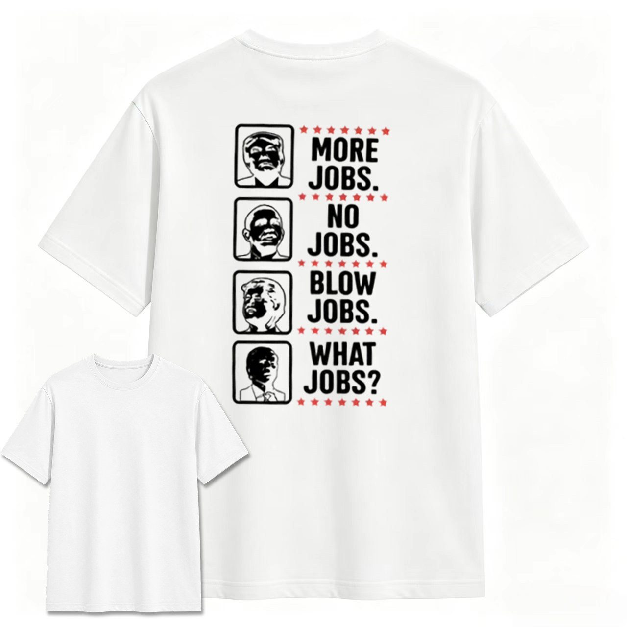 More Jobs No Jobs What Jobs? Graphic Tee ⭐