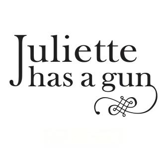 JULIETTE HAS A GUN