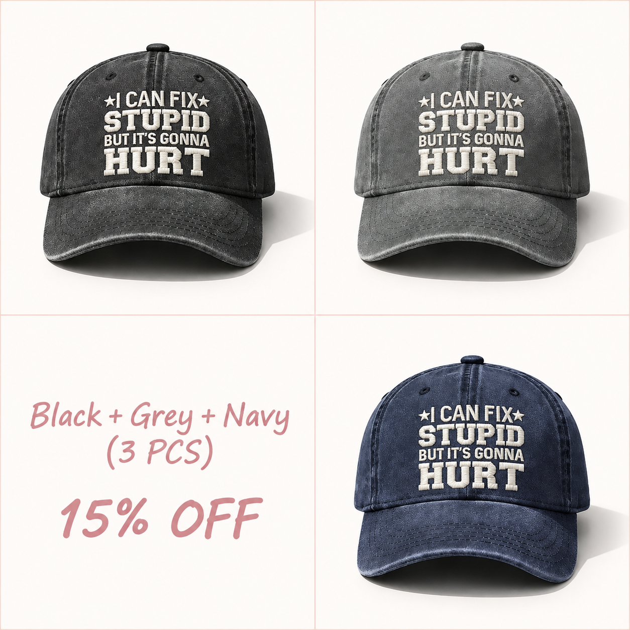 🧢🧢🧢I Can Fix Stupid But It's Gonna Hurt Embroidery Cap