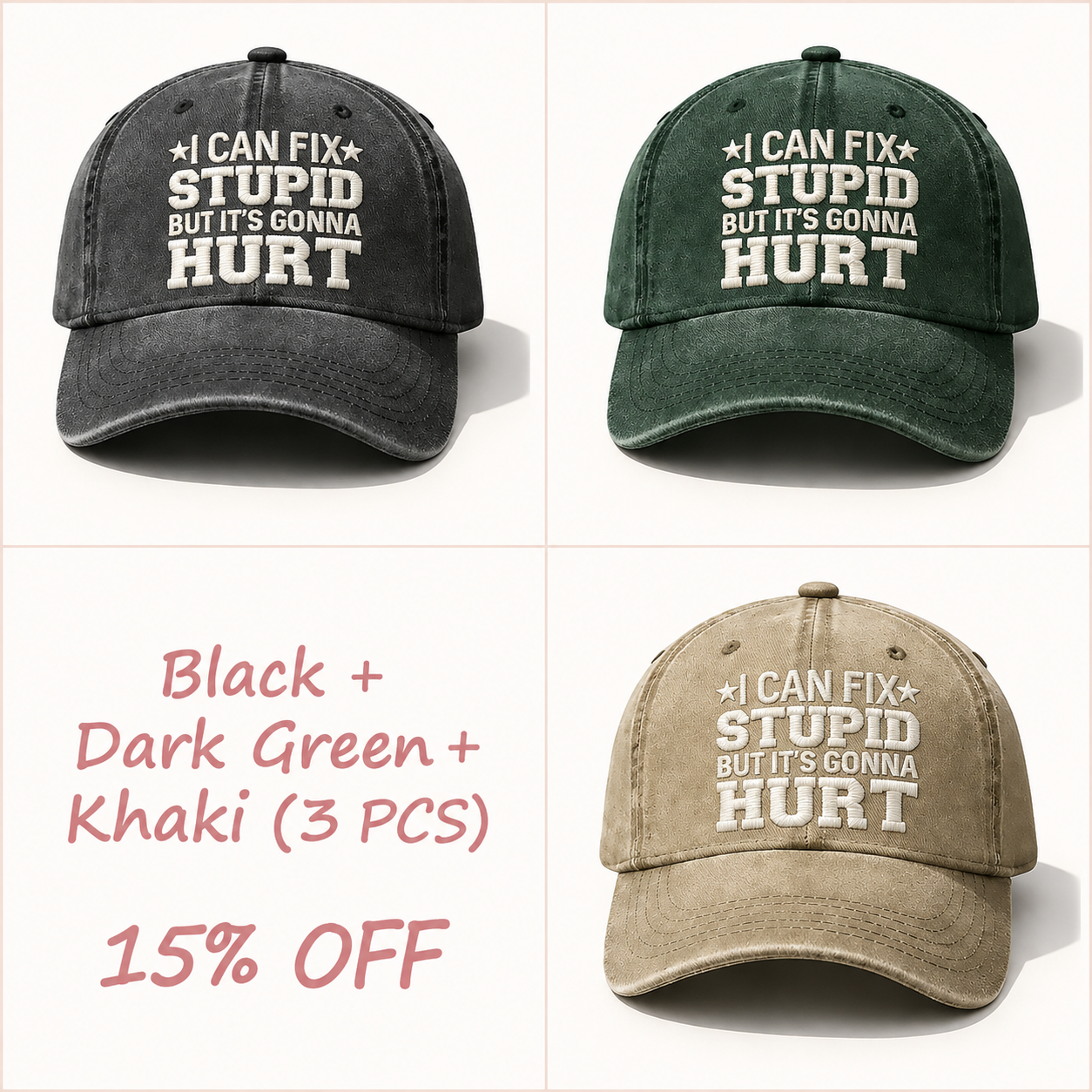 🧢🧢🧢I Can Fix Stupid But It's Gonna Hurt Embroidery Cap
