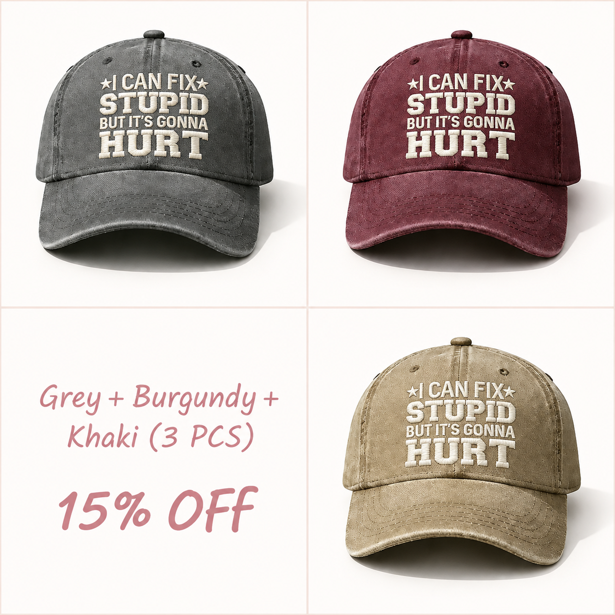 🧢🧢🧢I Can Fix Stupid But It's Gonna Hurt Embroidery Cap