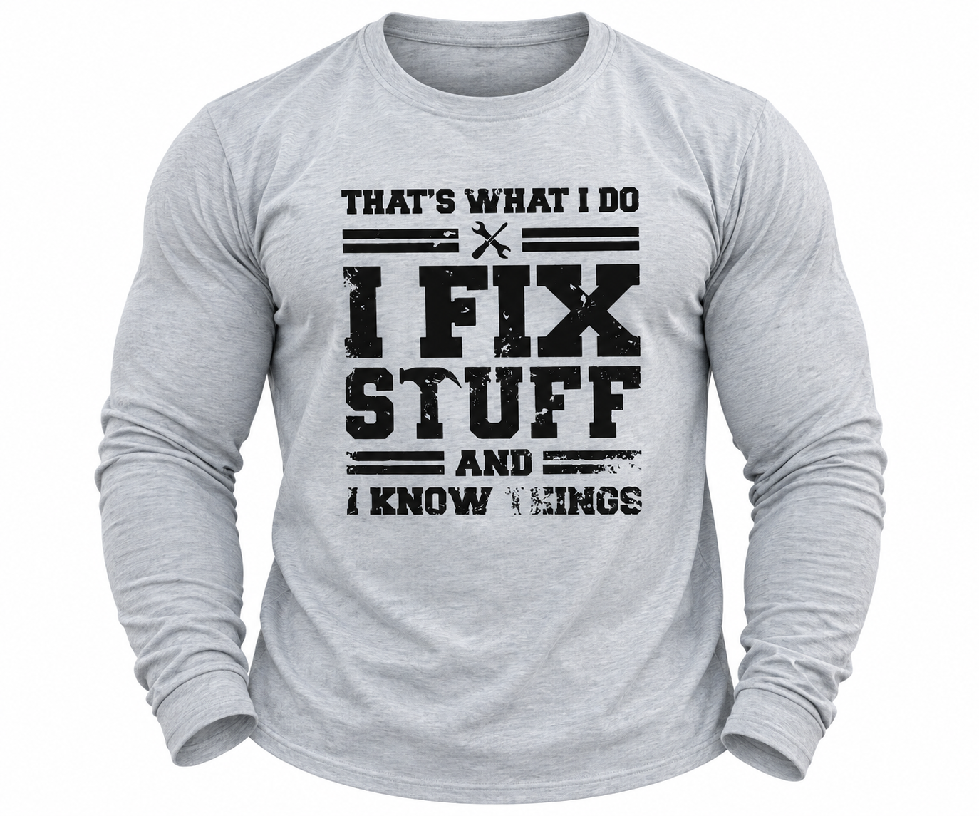 🔥Men’s “I Fix Stuff and I Know Things” Long-Sleeve Graphic T-Shirt