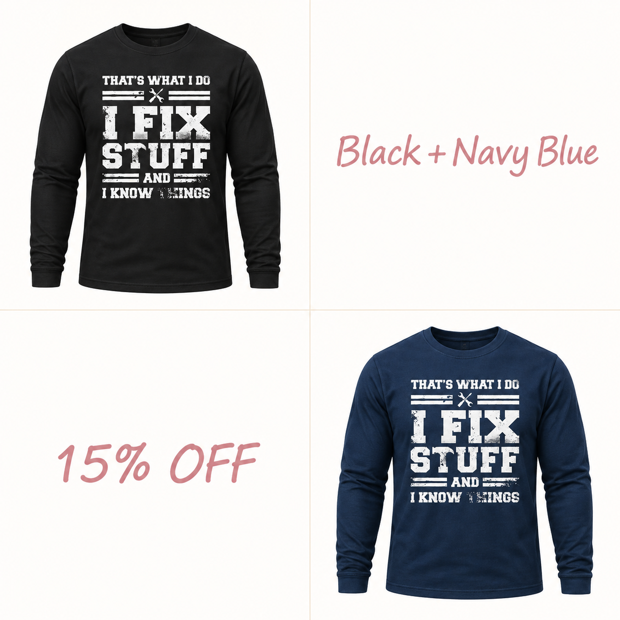 🔥Men’s “I Fix Stuff and I Know Things” Long-Sleeve Graphic T-Shirt