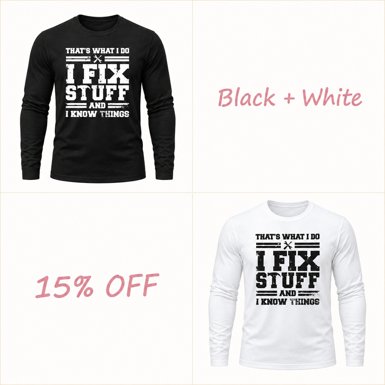 🔥Men’s “I Fix Stuff and I Know Things” Long-Sleeve Graphic T-Shirt