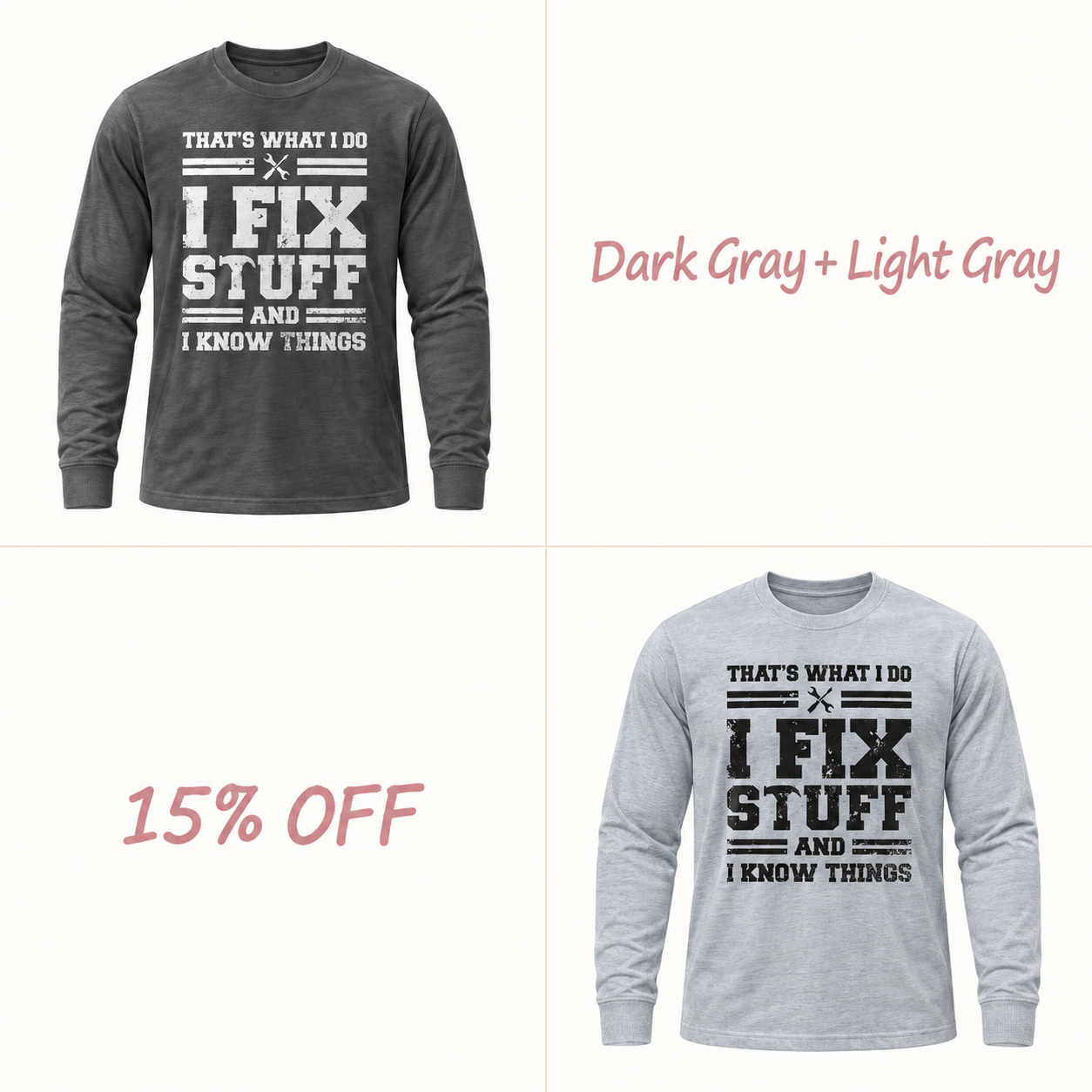 🔥Men’s “I Fix Stuff and I Know Things” Long-Sleeve Graphic T-Shirt
