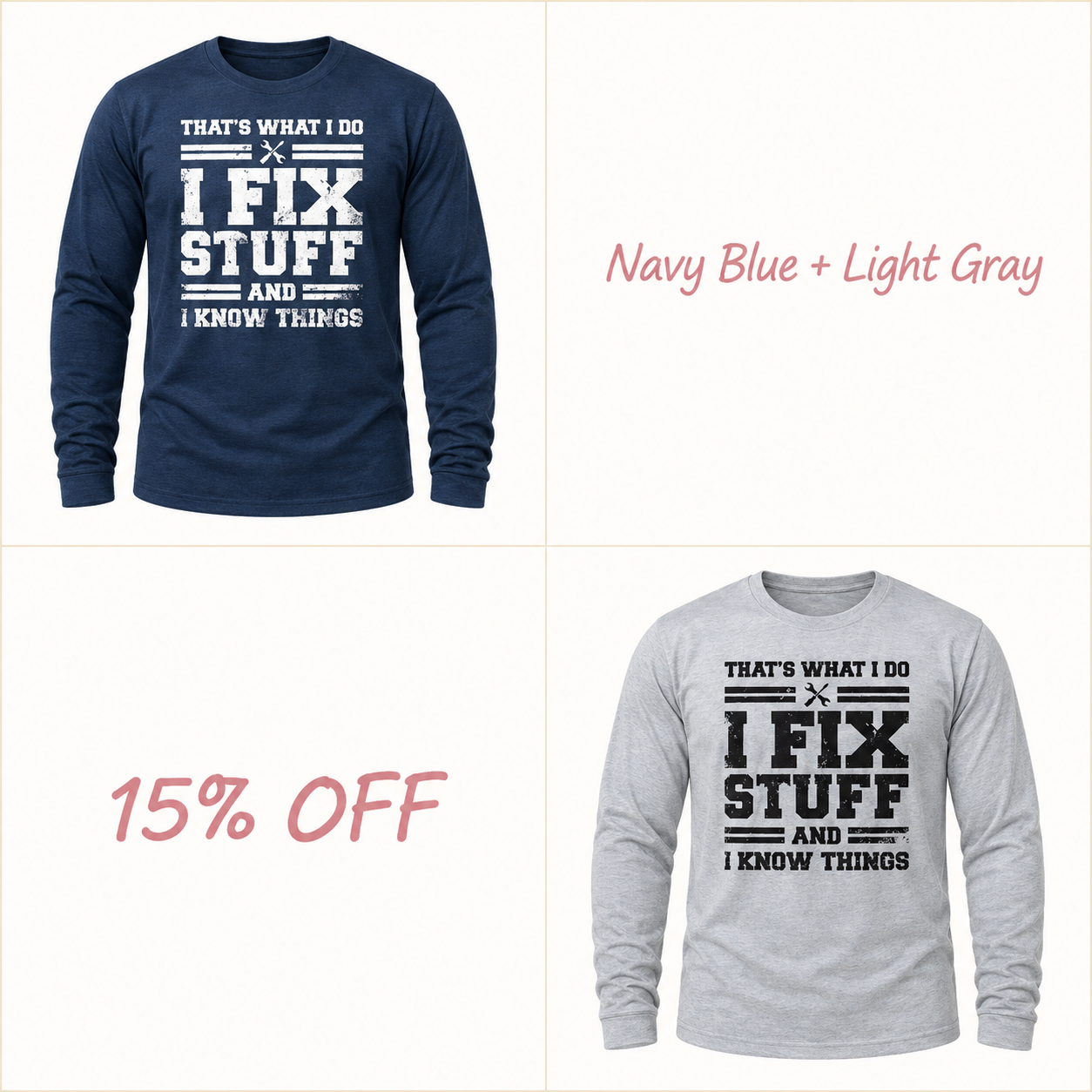 🔥Men’s “I Fix Stuff and I Know Things” Long-Sleeve Graphic T-Shirt